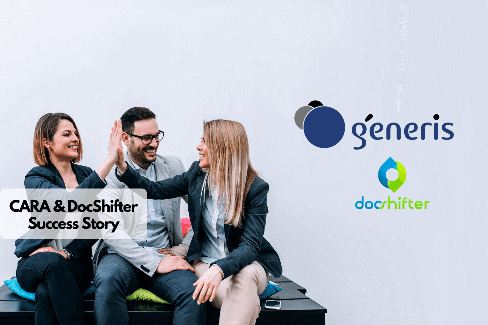 Generis CARA and DocShifter partnership for compliant content management in Life SCiences & Pharmaceutical Industry