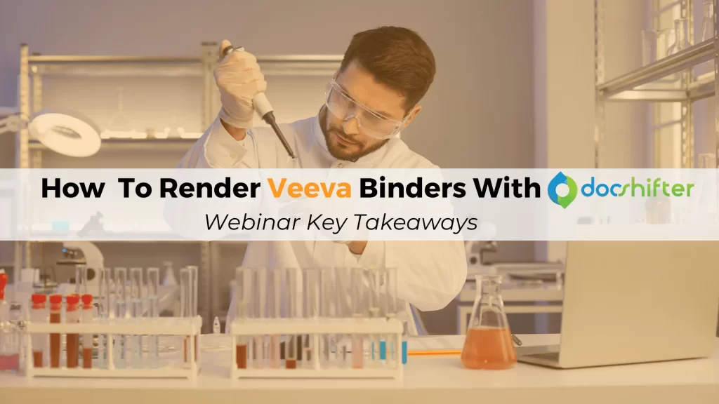 How To Render Veeva Binders With DocShifter
